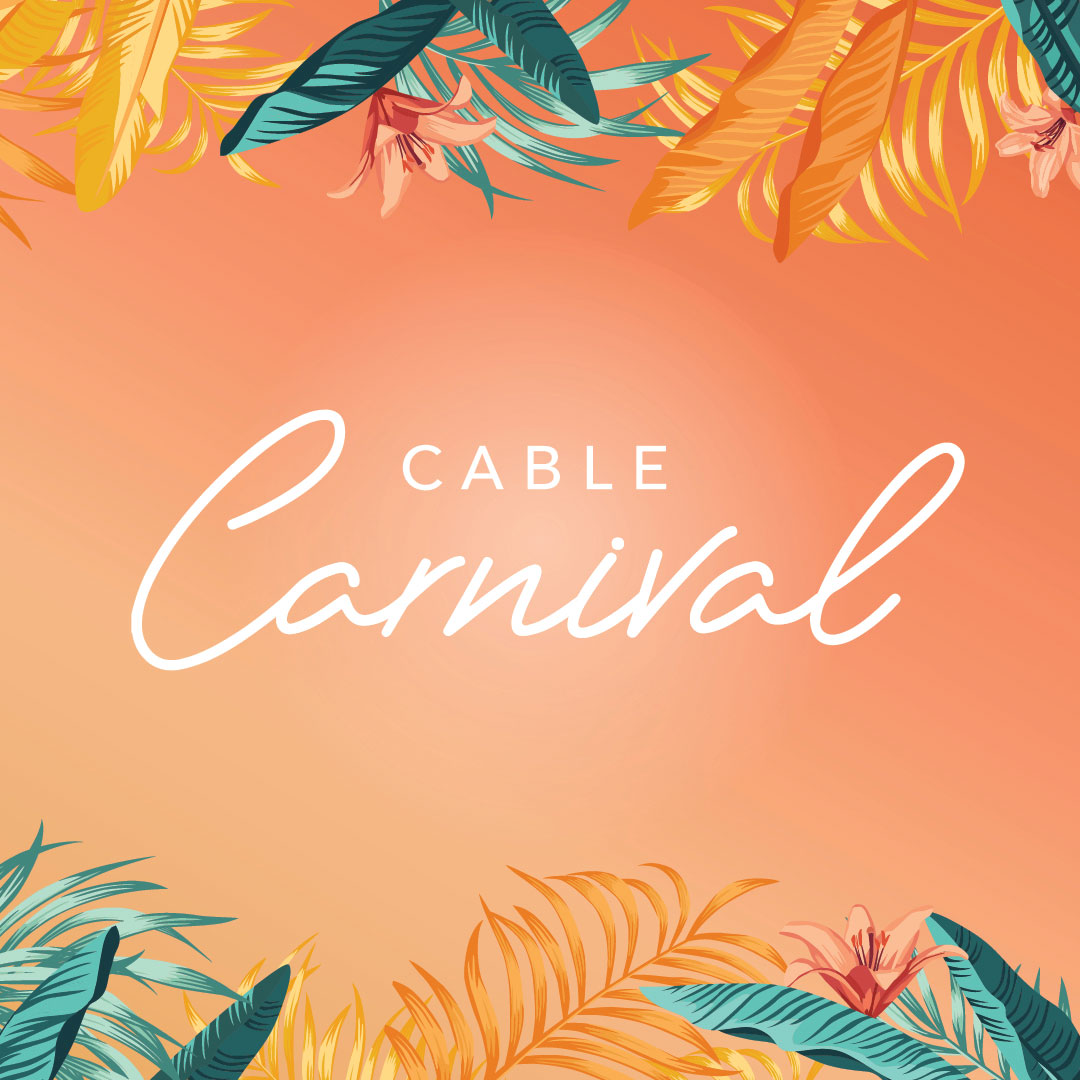 Event Feature - Cable Carnival